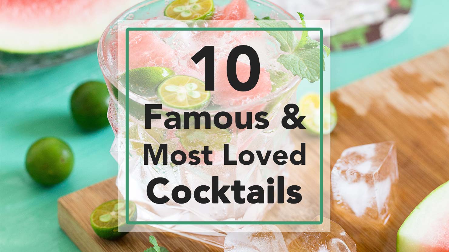 10 Most Famous And Popular Cocktail Drinks Foodrinky 